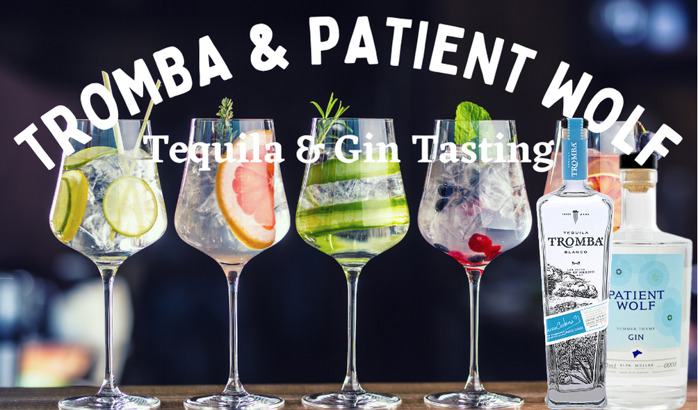 Neutral Bay - Tequila Tromba & Patient Wolf Gin Tasting - Friday, 11 March 2022