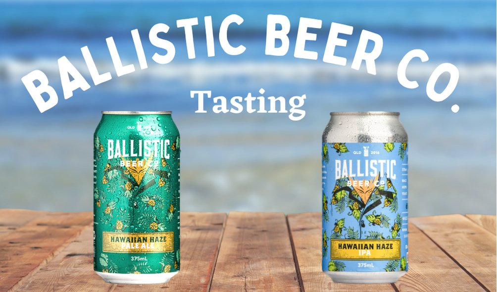 Neutral Bay - Ballistic Beer Co. Tasting - Friday, 13 May 2022